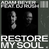 Adam Beyer - Take Me There (feat. DJ Rush)