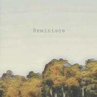 Reminisce