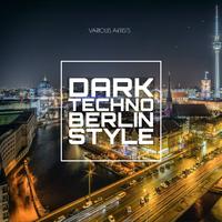 Dark Techno Berlin Style