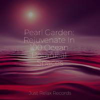 Pearl Garden: Rejuvenate In 100 Ocean Botanical Spaces