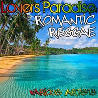 Lovers Paradise: Romantic Reggae