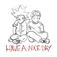 have a nice day