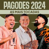 Pagodes 2024 - As Mais Tocadas