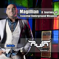 Magillian Presents: A Journey of Essential Underground Weapons