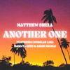 Matthew Shell - Another One