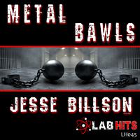 METAL BAWLS