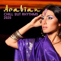 Arabian Chill Out Rhythms 2020