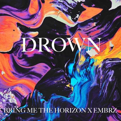 Drown_Bring Me the Horizon_Drown | 在线播放_Drown歌词_Drown下载 | 网易云音乐