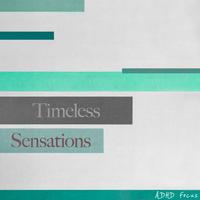 Timeless Sensations