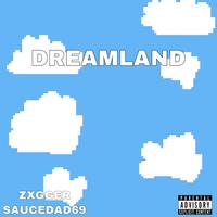 Dreamland (feat. Zxgger)