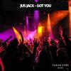 Jus Jack - Got You (Radio Edit)
