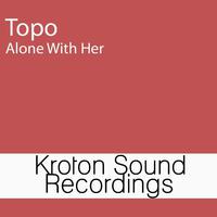 Alone with Her