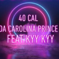 40 Cal Da Carolina Prince