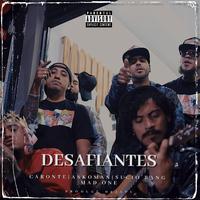 Desafiantes (feat. Askoman, Sucio Bang & Mad One)