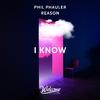 Phil Phauler - I Know (Radio Edit)