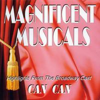 The Magnificent Musicals: Can Can