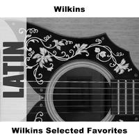 Wilkins Selected Favorites