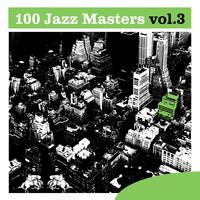 100 Jazz Masters, Vol.3