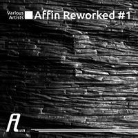 Affin Reworked 1