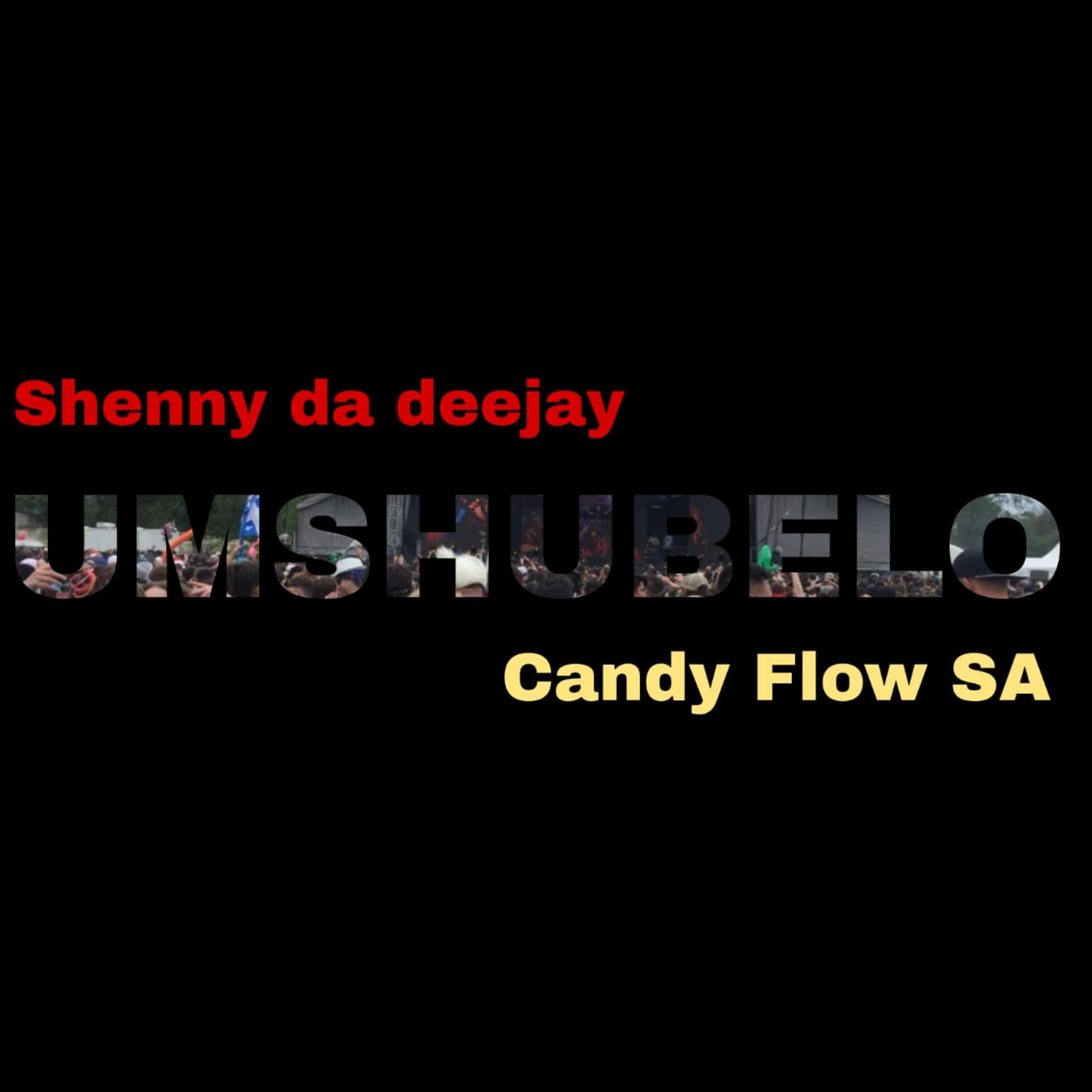 Umshubelo (feat. Candy Flow Rsa)