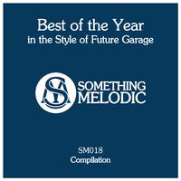 Best of the Year in the Style of Future Garage