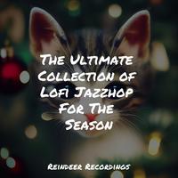 The Ultimate Collection of Lofi Jazzhop For The Season