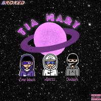 TIA MARY (feat. Eme Black & Arezz)