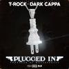 T-Rock - Plugged In