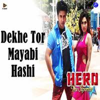 Dekhe Tor Mayabi Hashi (From 