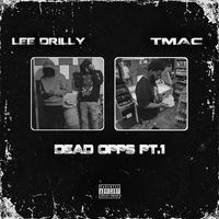 Dead Opps (feat. Lee Drilly & T Mac)