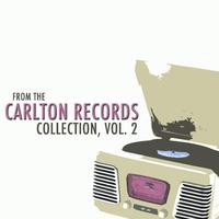 From the Carlton Records Collection, Vol. 2