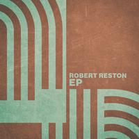 Robert Reston - EP