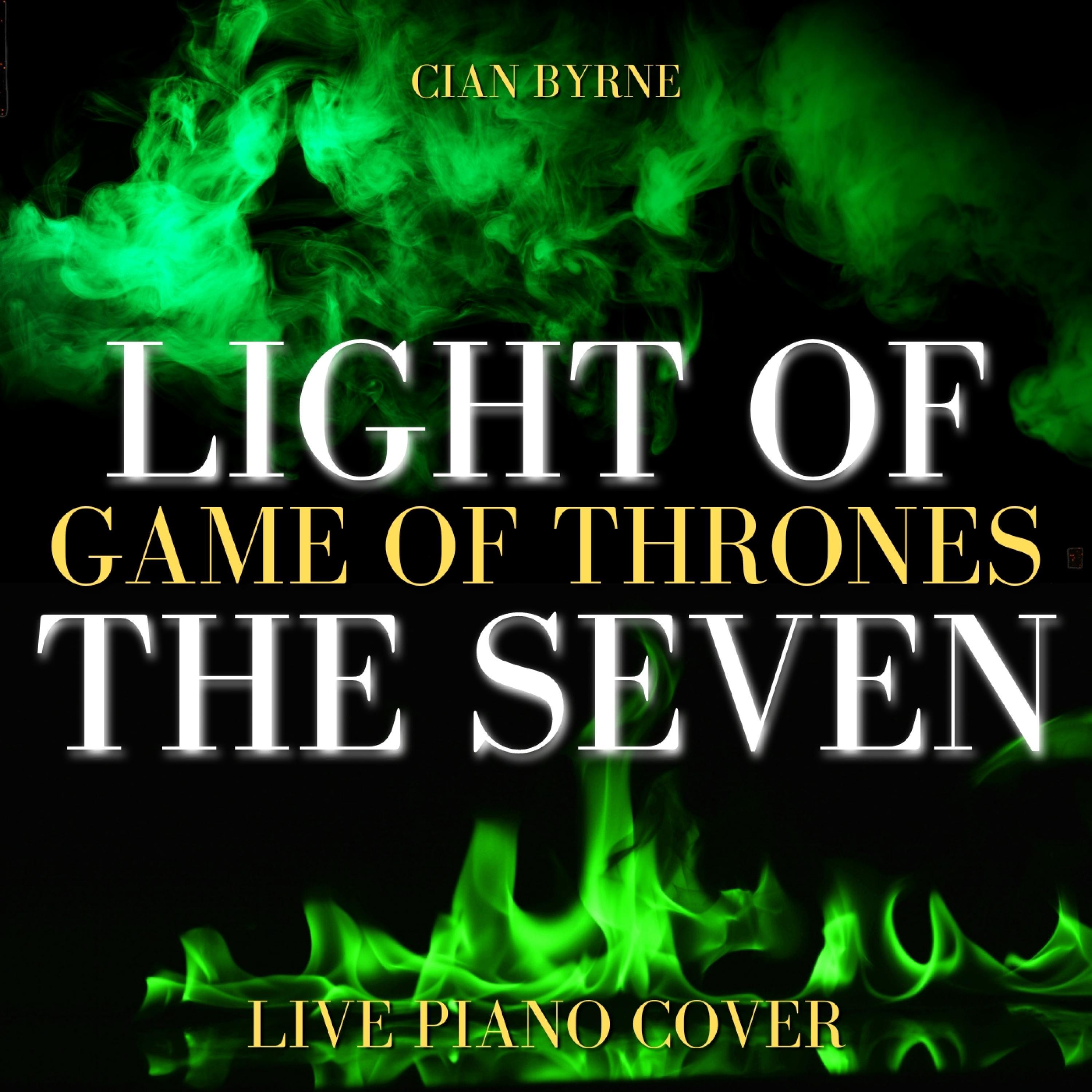 Light of the Seven (From "Game of Thrones: Season 6 Original Soundtrack") (Piano)
