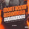 DJ BRYAN 7 - Montagem Assombra Submundos