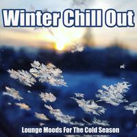 Winter Chill Out (Lounge Moods For The Cold Season)