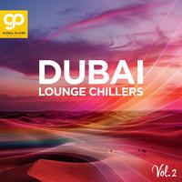 Dubai Lounge Chillers, Vol. 2