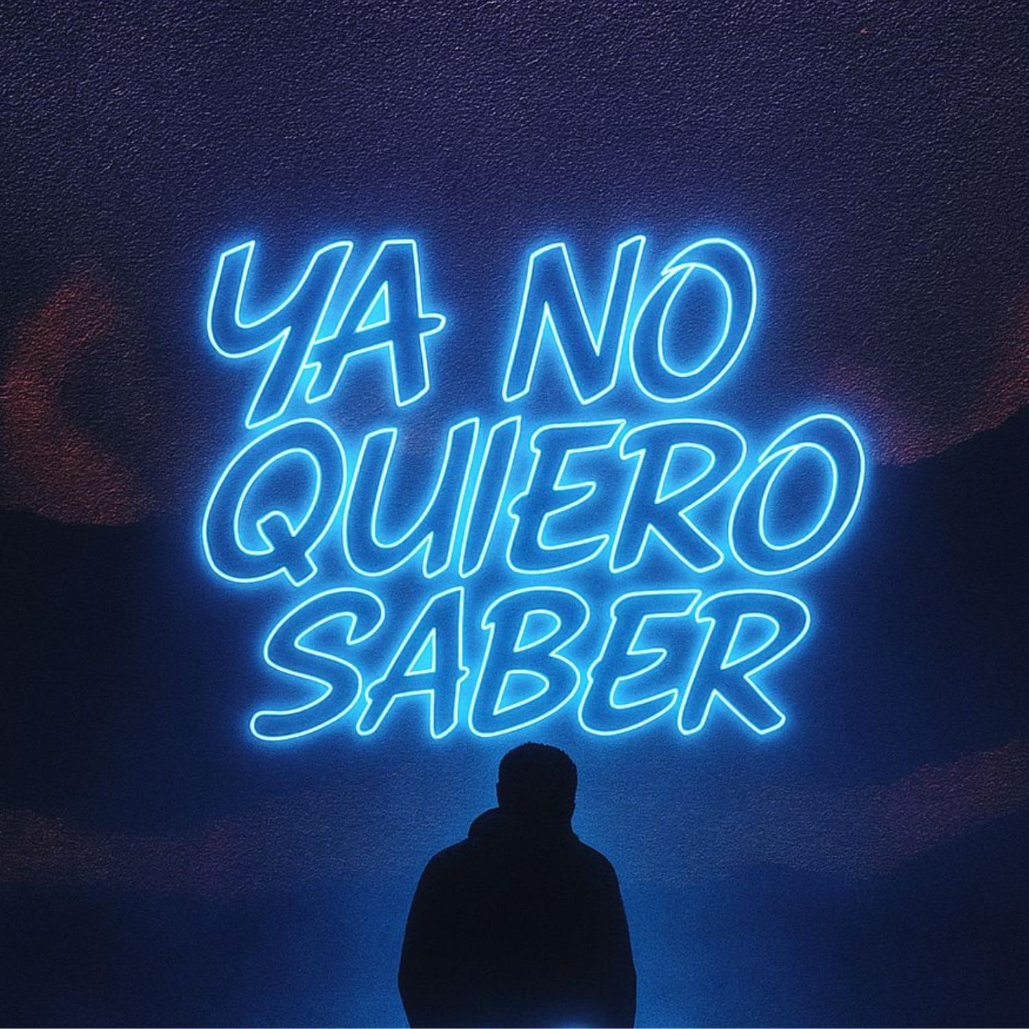 YA NO QUIERO SABER