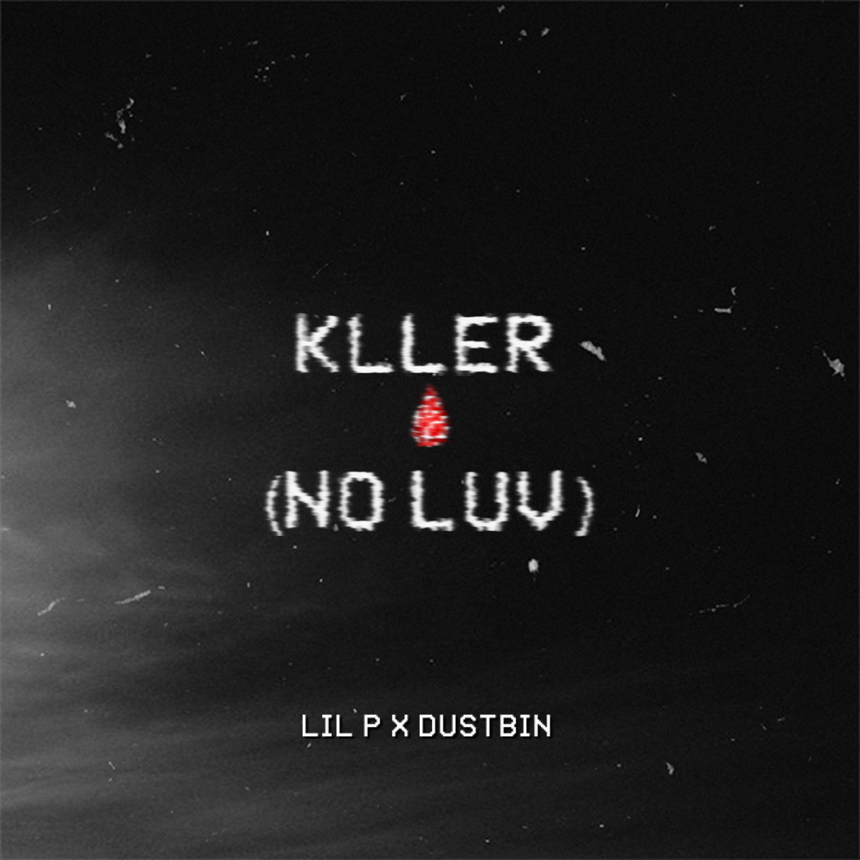 kller（no luv）