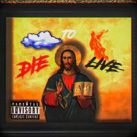 DIE TO LIVE VOL.1