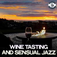 Wine Tasting and Sensual Jazz