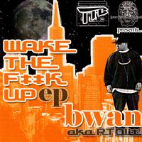 Wake the **** Up EP