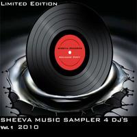 SHEEVA MUSIC SAMPLER 4 DJ'S vol 1 2010