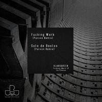 ****ing Work EP The remixes