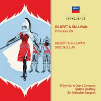 Gilbert & Sullivan: Princess Ida; Gilbert & Sullivan Spectacular