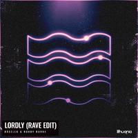 Lordly (Rave Edit)