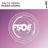 Arctic Moon - Faded Atoms (Original Mix)
