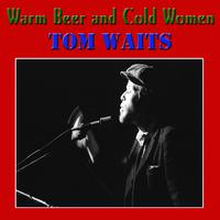 Warm Beer and Cold Women (Live)