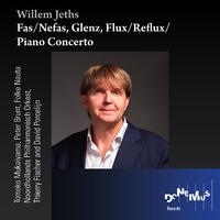 Fas/Nefas, Glenz, Flux/Reflux and Piano Concerto