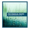 Magical Rain Splash Music - Mistral Distant Wind