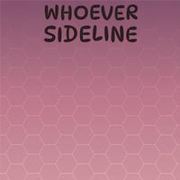 Whoever Sideline